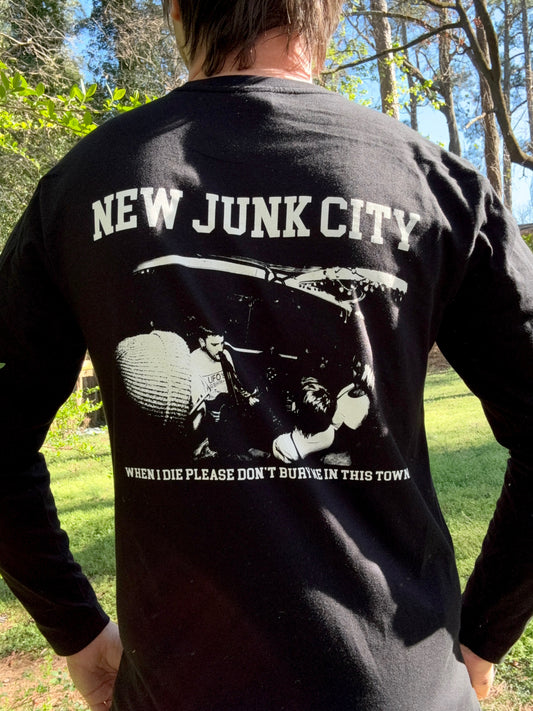 Don't Bury Me in This Town Long Sleeve T-Shirt